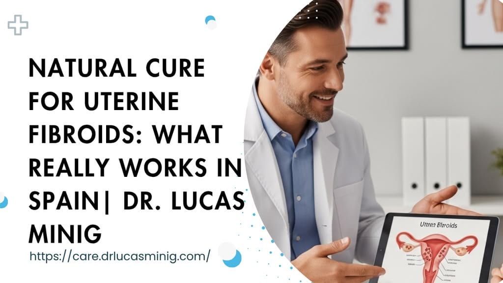 Natural Cure for Uterine Fibroids | Dr. lucas