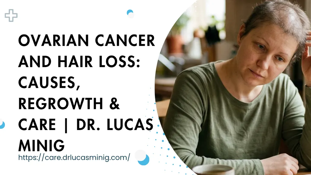 Ovarian Cancer and Hair Loss | Dr. lucas
