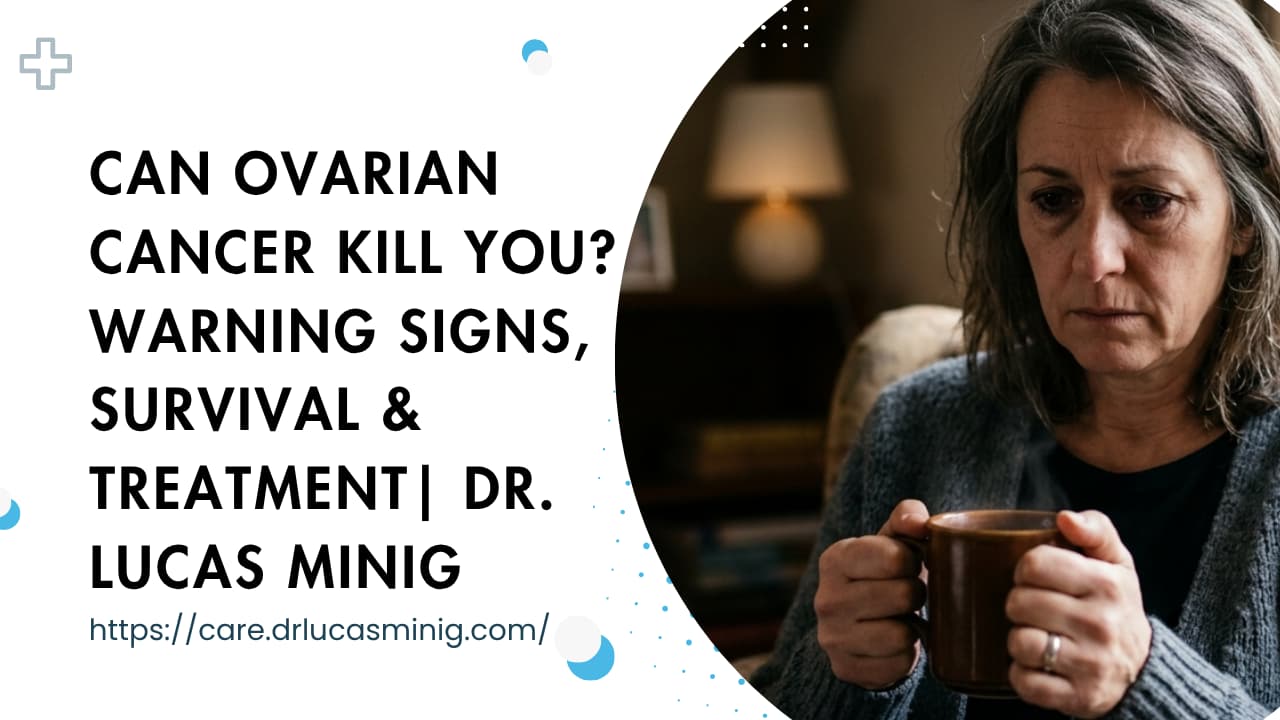 Can Ovarian Cancer Kill You? — dr. lucas minig Can Ovarian Cancer Kill You? — dr. lucas minig